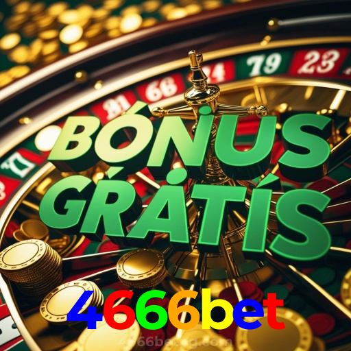Cassino do 4666bet — bônus de cadastro e rodadas grátis